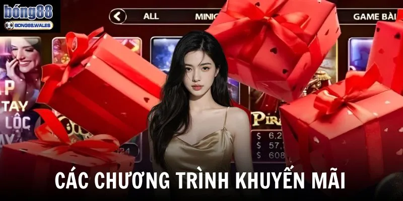 Các chương trình khuyến mãi hấp dẫn dành cho tân thủ tại Bong88