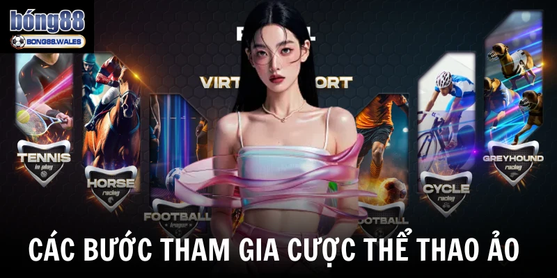 Các bước tham gia dự đoán thể thao ảo