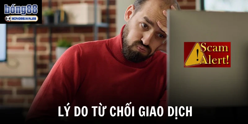 Lý do từ chối giao dịch